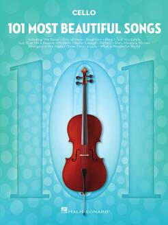 101 Most Beautiful Songs For Cello