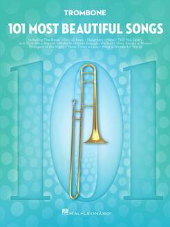 101 Most Beautiful Songs for Trombone