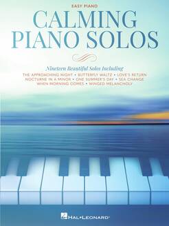 Calming Piano Solos - Easy Piano Edition
