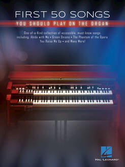 First 50 Songs You Should Play on Organ