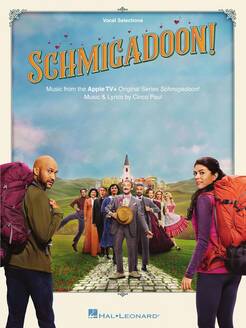 SCHMIGADOON! - Piano/Vocal Selections