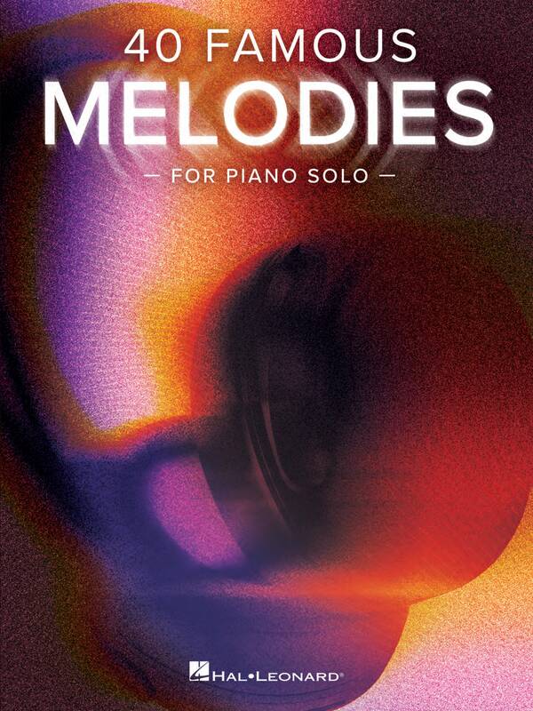 40 Famous Melodies - Piano Solo 