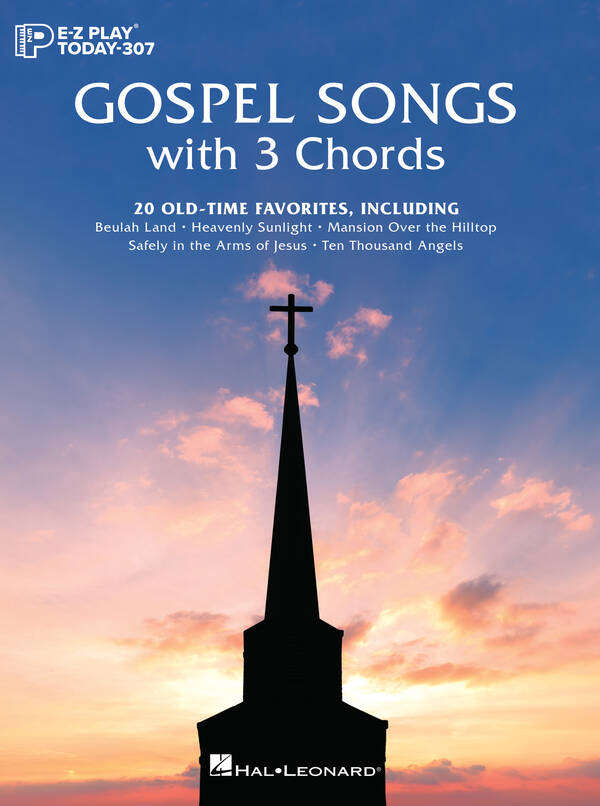 E-Z Play<sup>®</sup> Today Volume 307 - Gospel Songs with 3 Chords