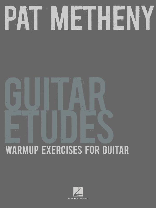 Pat Metheny Guitar Etudes - Warmup Exercises for Guitar