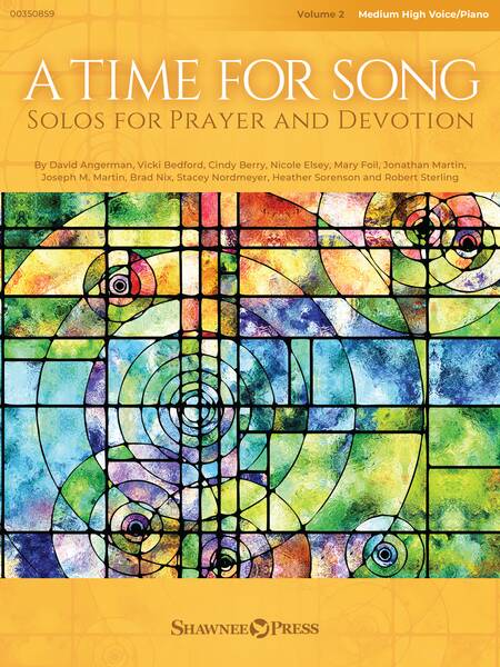 A Time for Song - Volume 2: Solos for Prayer and Devotion Medium High Voice