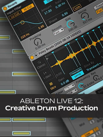 Ableton Live 12: Creative Drum Production