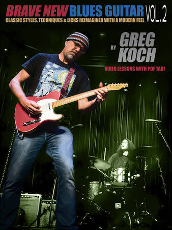 Brave New Blues Guitar with Greg Koch Vol. 2