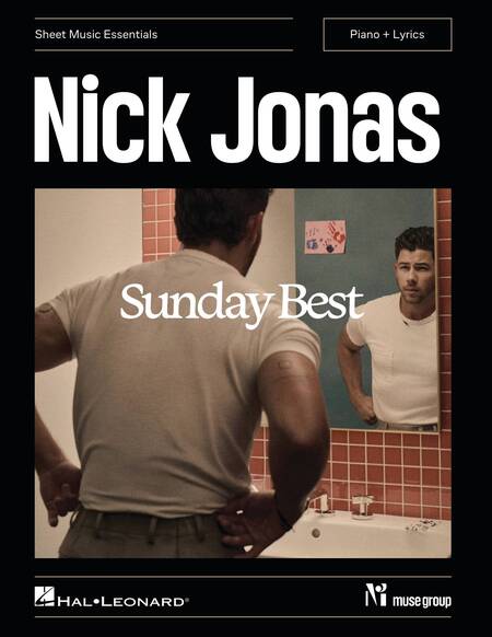Nick Jonas - Sunday Best - Sheet Music Essentials