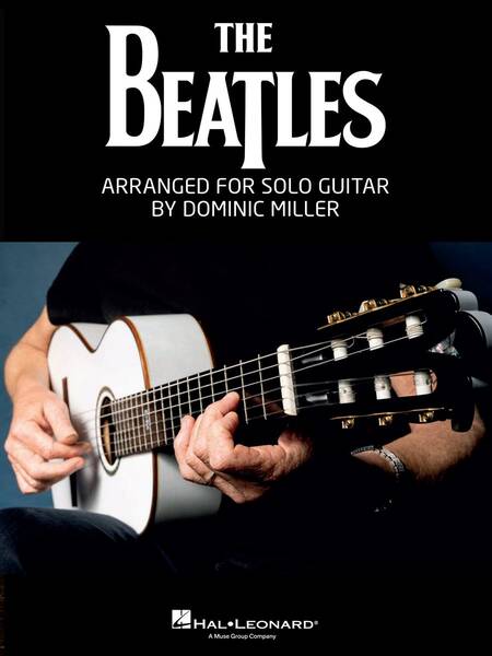 The Beatles - Arranged for Solo Guitar by Dominic Miller